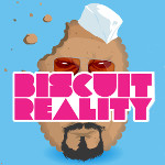 Biscuit Reality